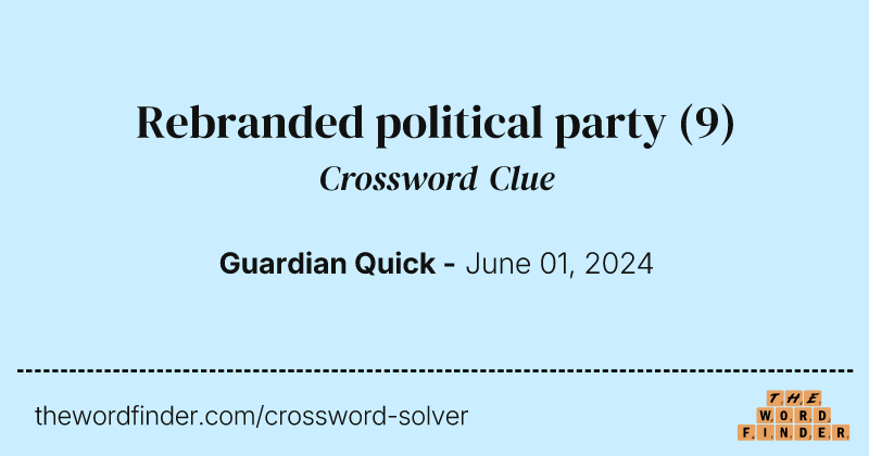Rebranded political party crossword clue image