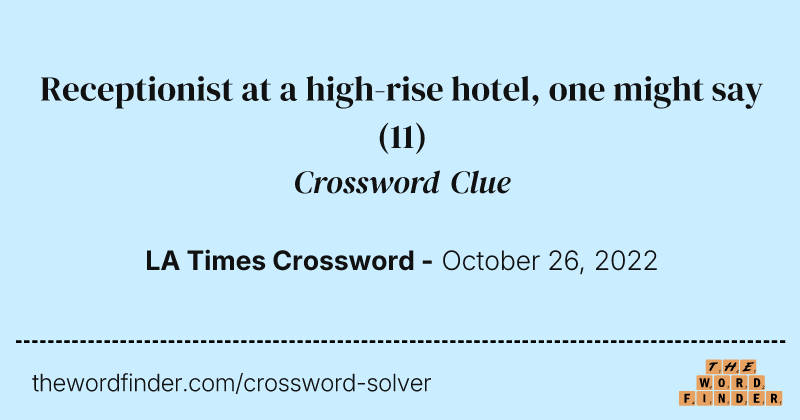 Receptionist at a high-rise hotel, one might say crossword clue image