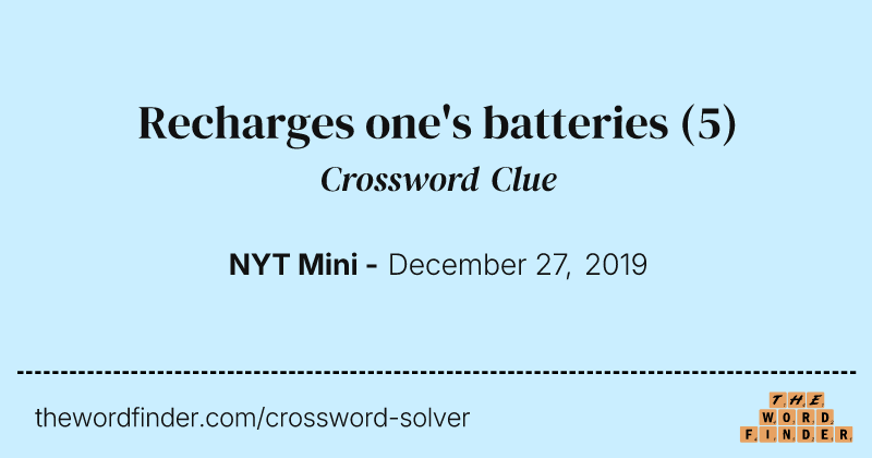 Recharges one's batteries crossword clue image