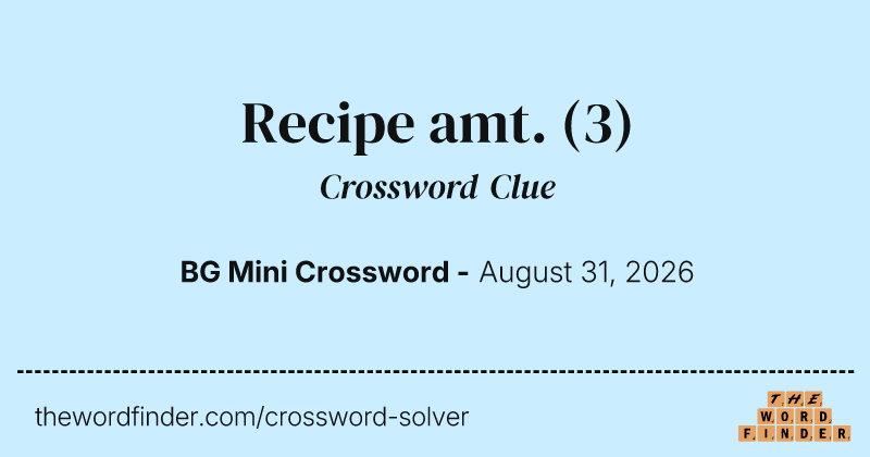 Recipe amt. crossword clue image