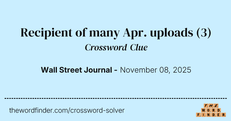Recipient of many Apr. uploads crossword clue image