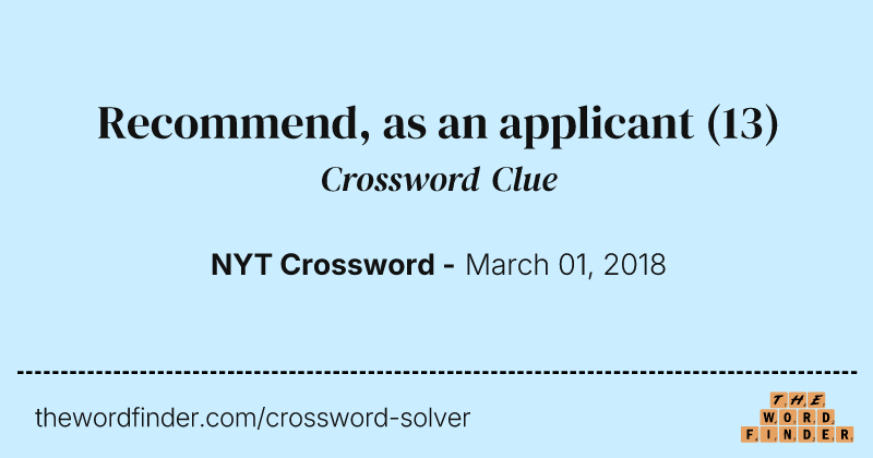 Recommend, as an applicant crossword clue image