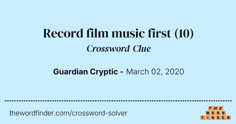 Record film music first crossword clue image