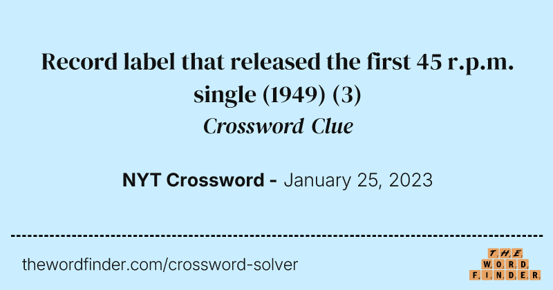 Record label that released the first 45 r.p.m. single (1949) crossword clue image