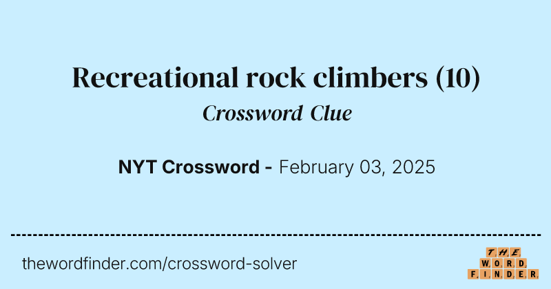 Recreational rock climbers crossword clue image