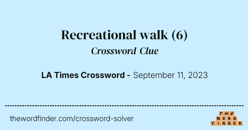 Recreational walk crossword clue image