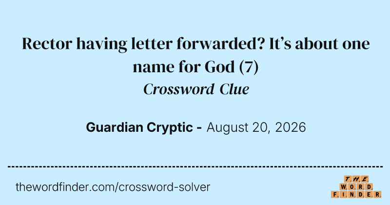 Rector having letter forwarded? It’s about one name for God crossword clue image