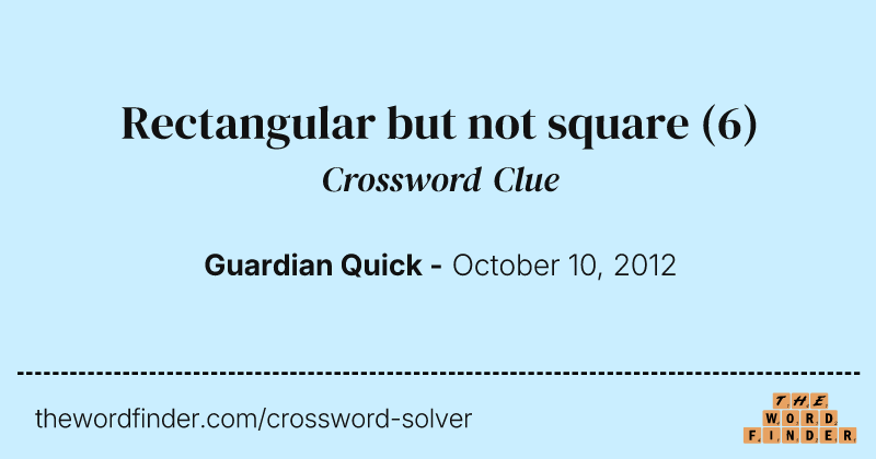 Rectangular but not square crossword clue image