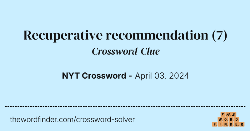 Recuperative recommendation crossword clue image