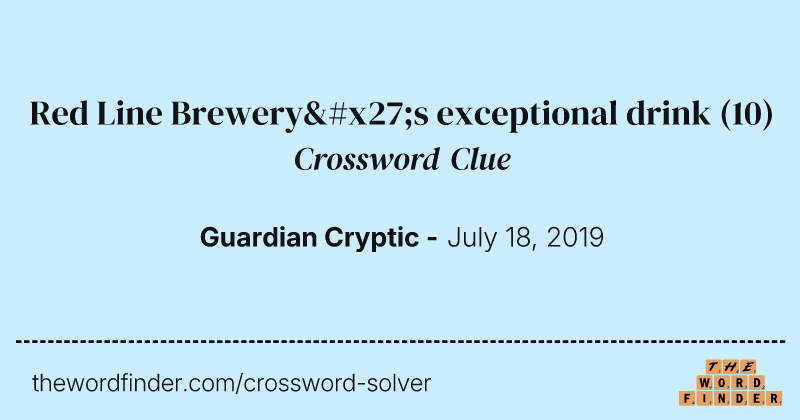 Red Line Brewery's exceptional drink crossword clue image