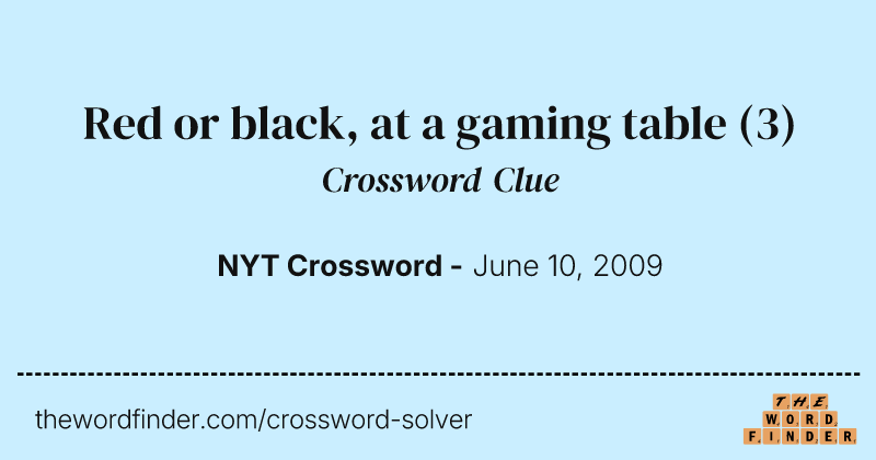 Red or black, at a gaming table crossword clue image
