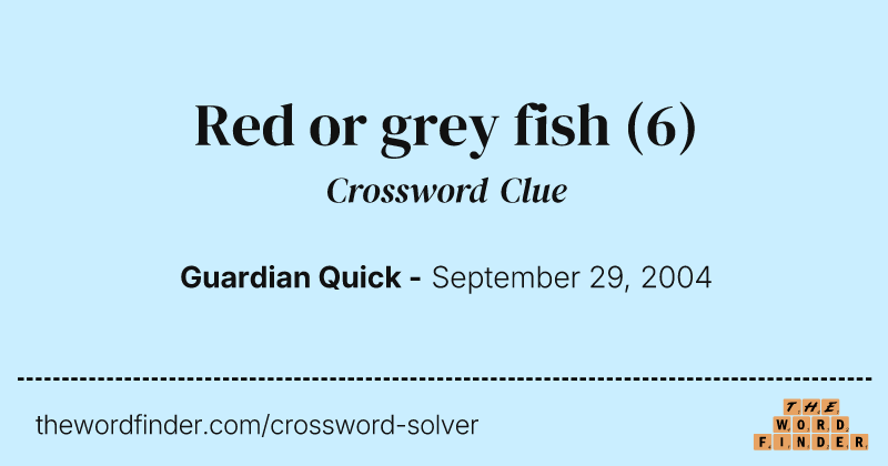 Red or grey fish crossword clue image