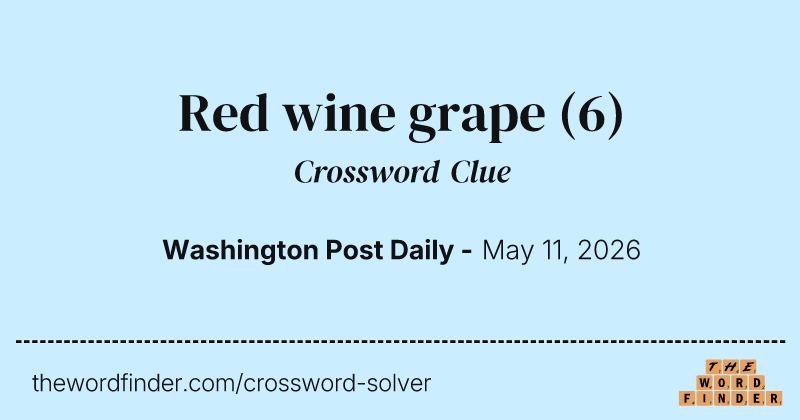 Red wine grape crossword clue image