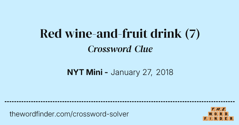 Red wine-and-fruit drink crossword clue image