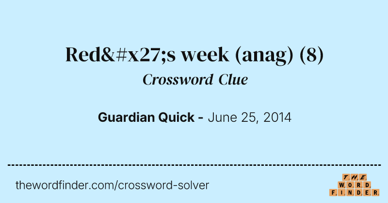 Red's week (anag) crossword clue image