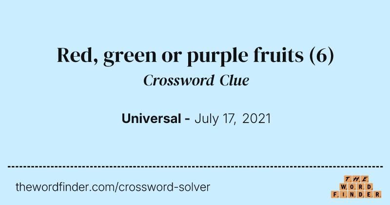 Red, green or purple fruits crossword clue image