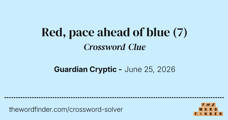 Red, pace ahead of blue crossword clue image