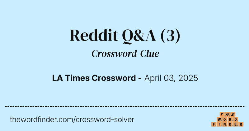 Reddit Q&A crossword clue image