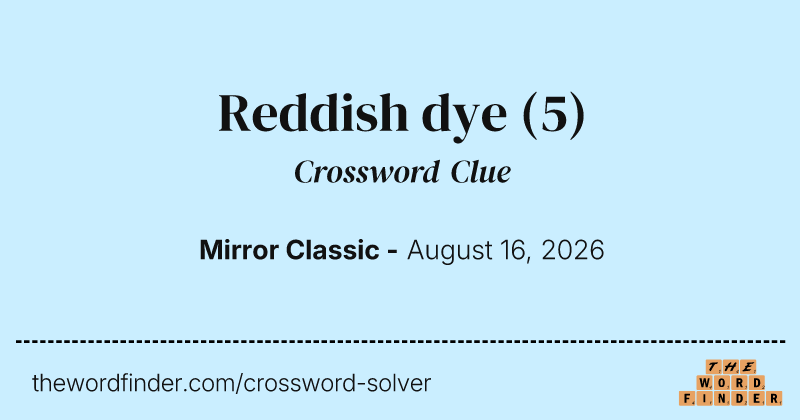 Reddish dye crossword clue image