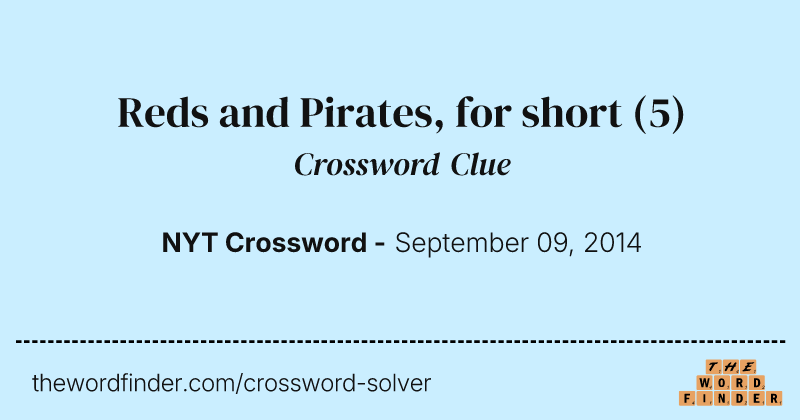 Reds and Pirates, for short crossword clue image