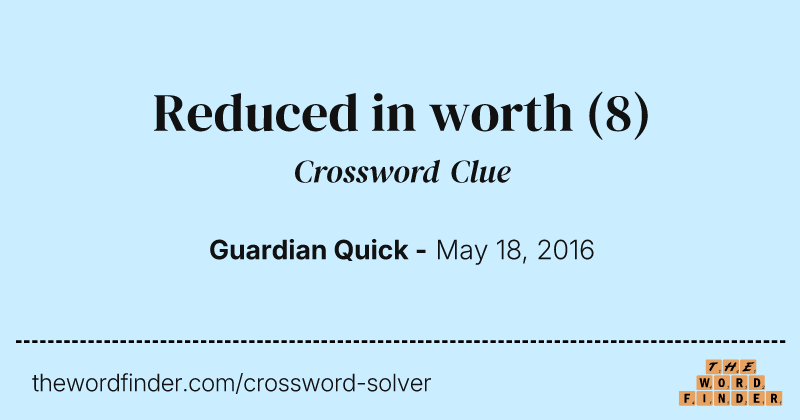 Reduced in worth crossword clue image