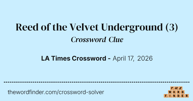 Reed of the Velvet Underground crossword clue image