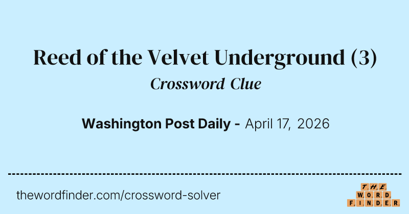 Reed of the Velvet Underground crossword clue image