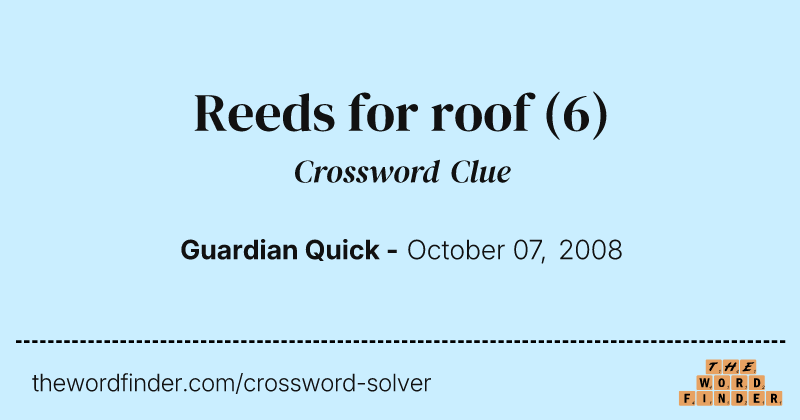 Reeds for roof crossword clue image