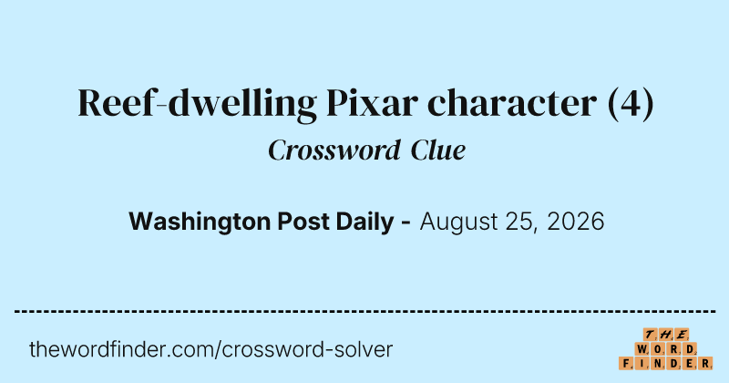 Reef-dwelling Pixar character crossword clue image