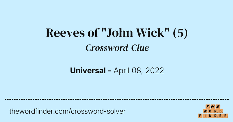Reeves of "John Wick" crossword clue image