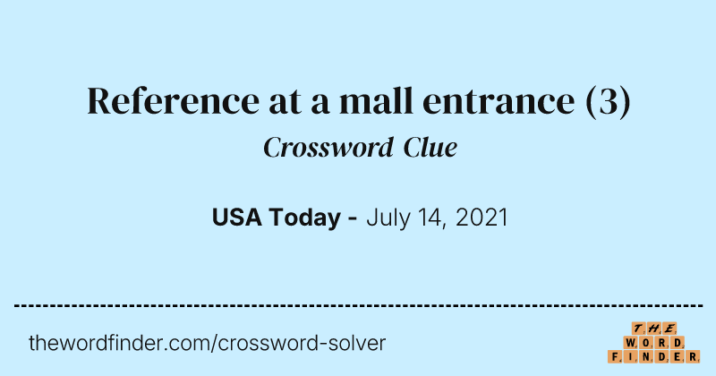 Reference at a mall entrance crossword clue image