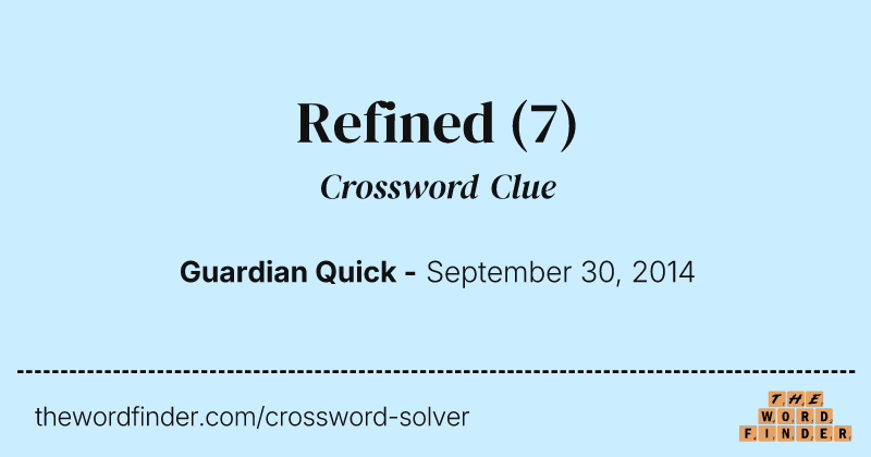 Refined crossword clue image