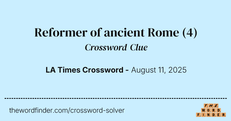 Reformer of ancient Rome crossword clue image