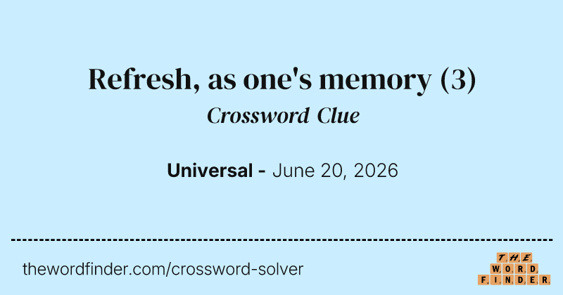 Refresh, as one's memory crossword clue image