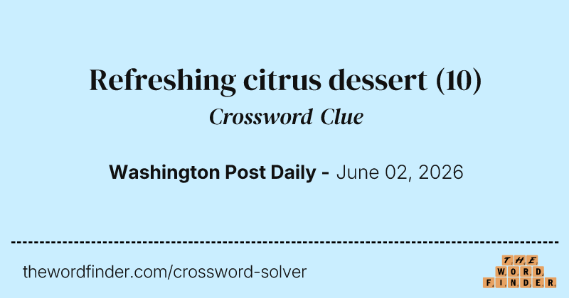 Refreshing citrus dessert crossword clue image