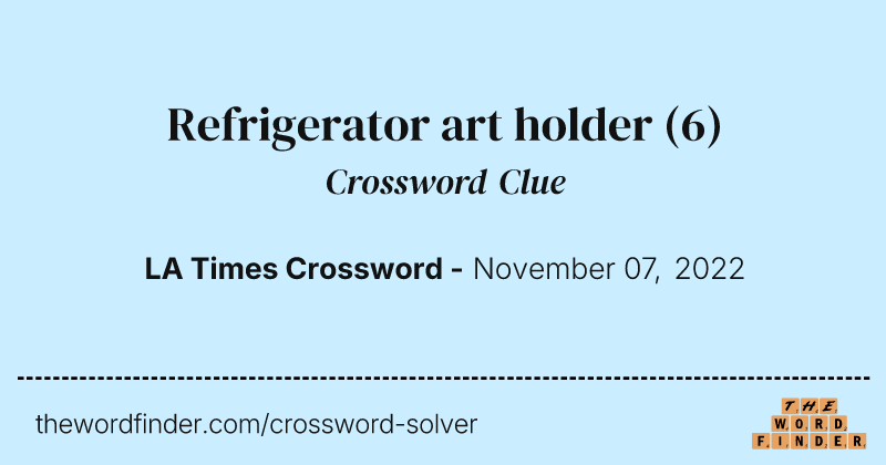 Refrigerator art holder crossword clue image
