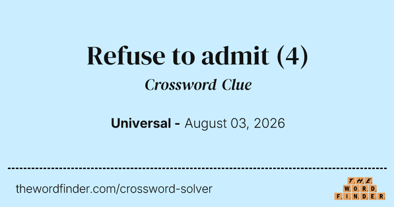 Refuse to admit crossword clue image