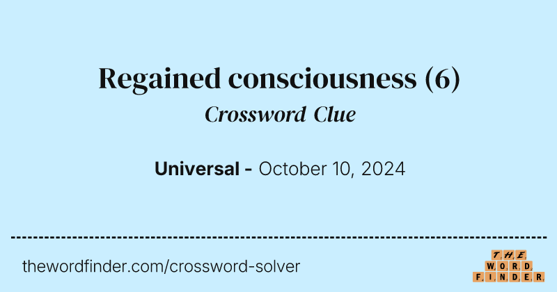 Regained consciousness crossword clue image
