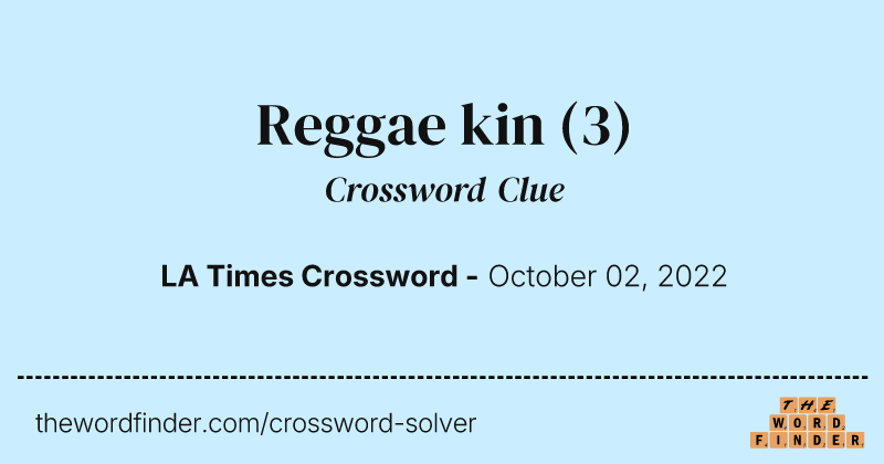 Reggae kin crossword clue image