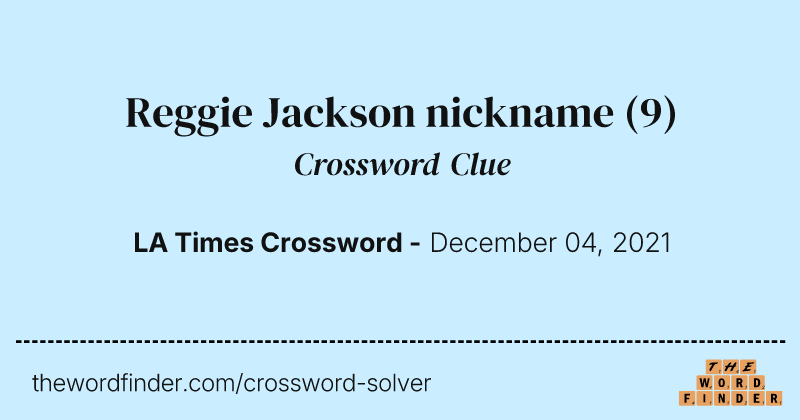Reggie Jackson nickname crossword clue image