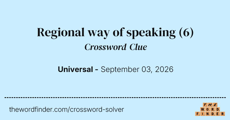 Regional way of speaking crossword clue image