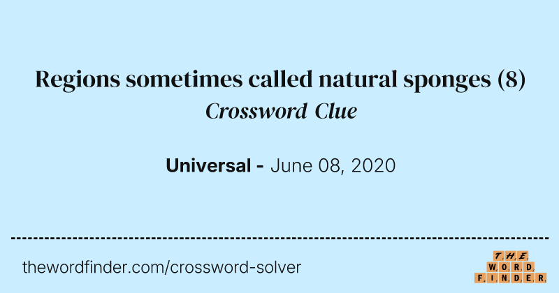 Regions sometimes called natural sponges crossword clue image