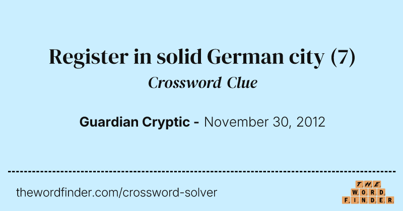 Register in solid German city crossword clue image