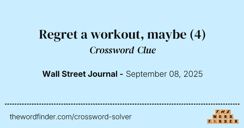 Regret a workout, maybe crossword clue image