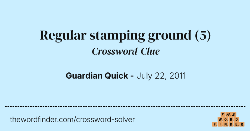 Regular stamping ground crossword clue image