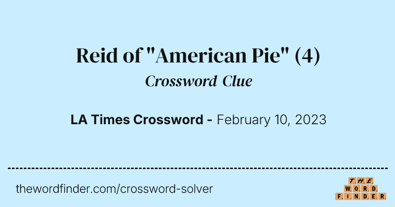Reid of "American Pie" crossword clue image