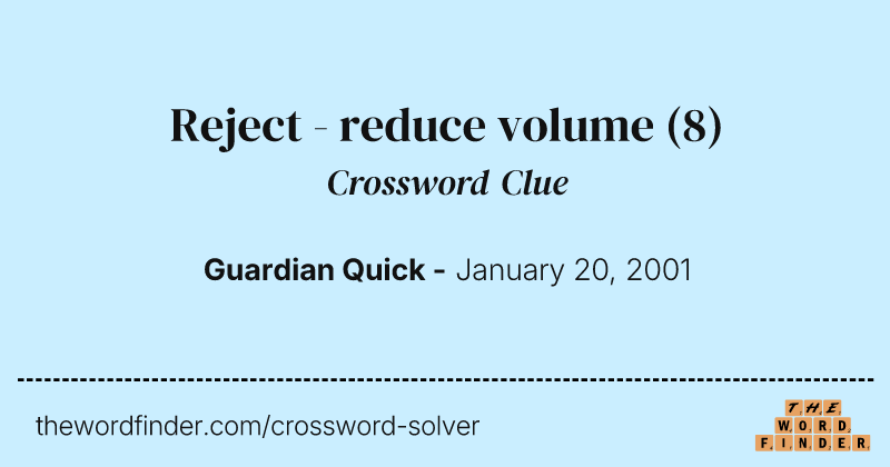 Reject - reduce volume crossword clue image