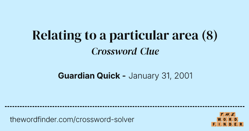 Relating to a particular area crossword clue image