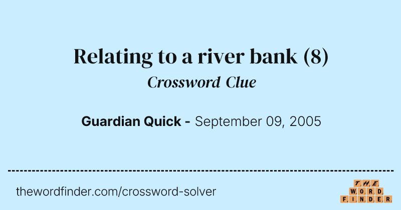 Relating to a river bank crossword clue image