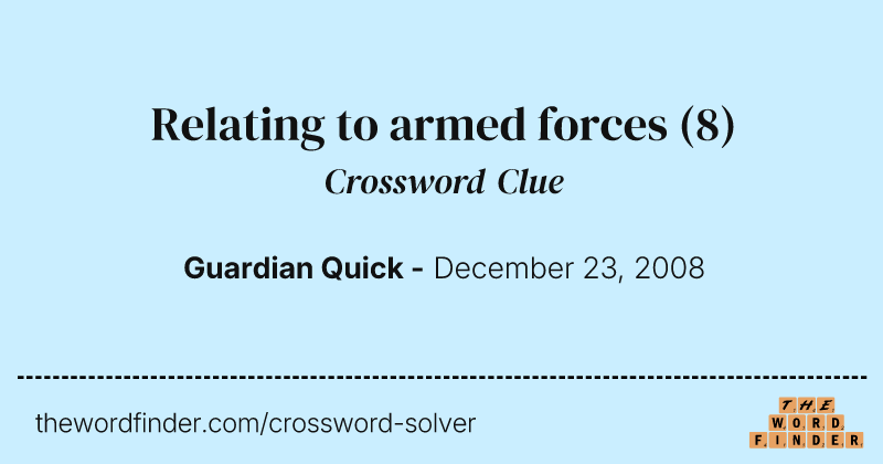 Relating to armed forces crossword clue image